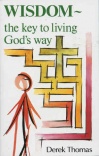 Wisdom -The Key to Living God